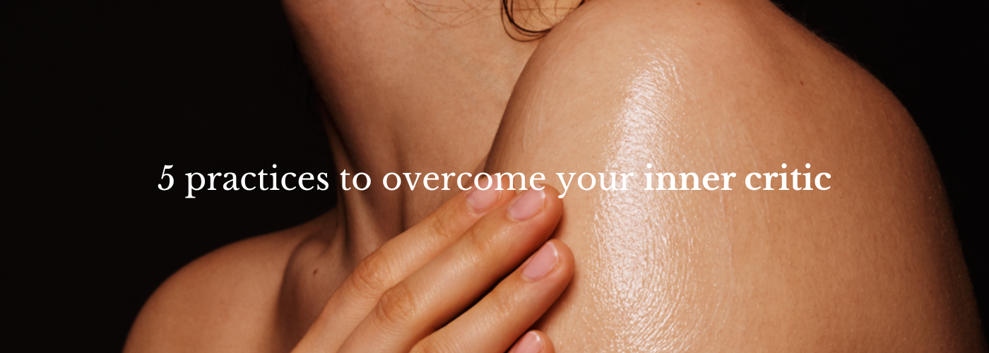 inner critic, selfcare, selflove, wellbeing