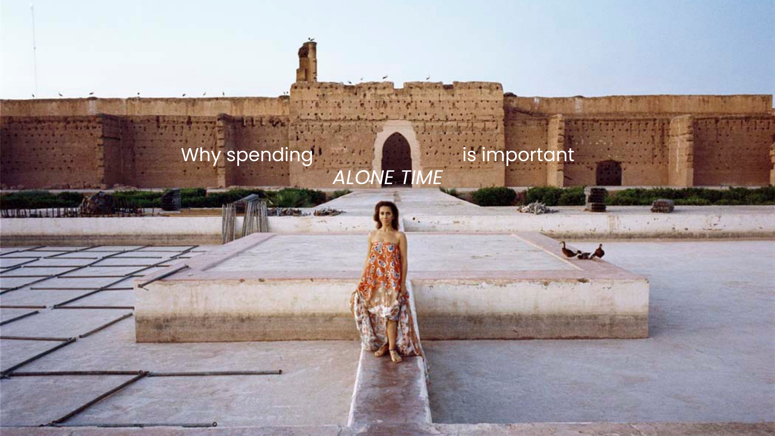 Why spending time on your own is important