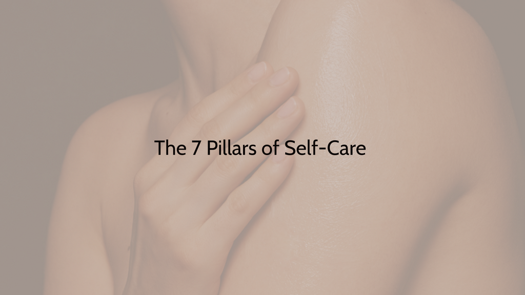The 7 Pillars of Selfcare